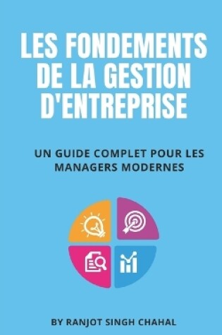Cover of Les Fondements de la Gestion d'Entreprise