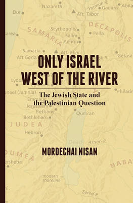 Book cover for Only Israel West of the River