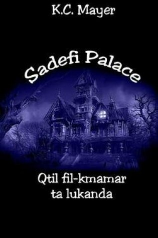 Cover of Sadefi Palace Qtil Fil-Kmamar Ta 'Lukanda