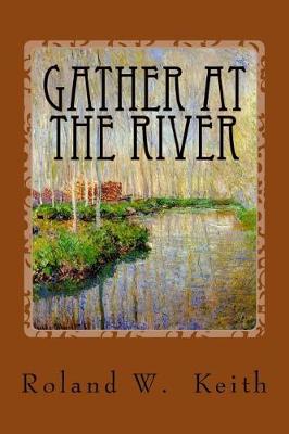 Book cover for Gather At The River
