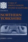 Book cover for Corpus of Anglo-Saxon Stone Sculpture, Volume VI: Northern Yorkshire