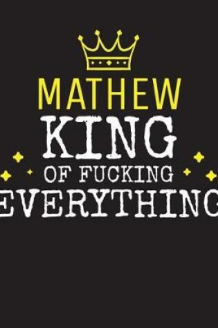 Cover of MATHEW - King Of Fucking Everything