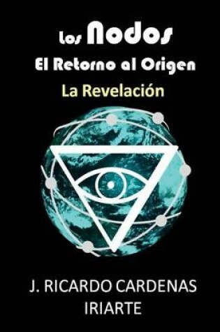Cover of Los Nodos, el retorno al origen