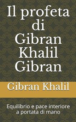 Book cover for Il profeta di Gibran Khalil Gibran