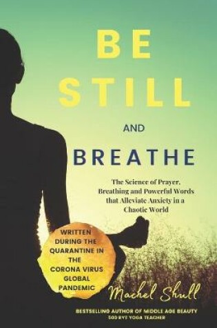 Cover of Be Still and Breathe