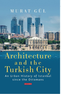 Book cover for Architecture and the Turkish City