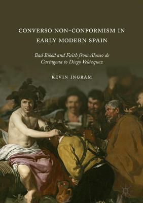 Book cover for Converso Non-Conformism in Early Modern Spain