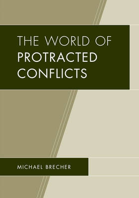 Book cover for The World of Protracted Conflicts