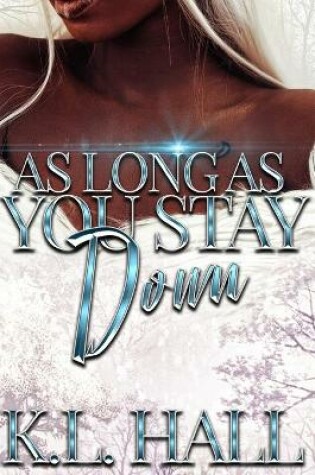 Cover of As Long as You Stay Down