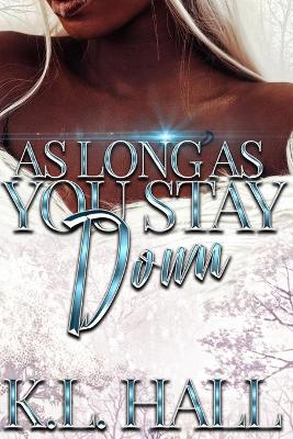 Book cover for As Long as You Stay Down