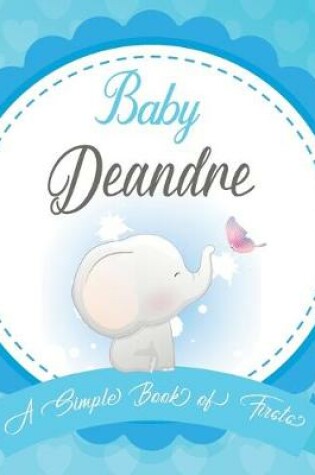 Cover of Baby Deandre A Simple Book of Firsts