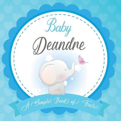 Book cover for Baby Deandre A Simple Book of Firsts