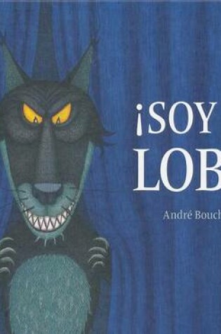 Cover of Soy El Lobo!