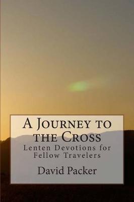 Book cover for A Journey to the Cross