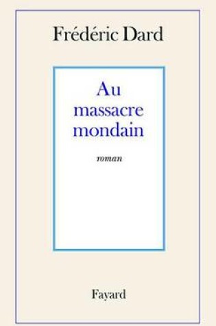 Cover of Au Massacre Mondain