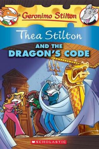 Cover of Thea Stilton and the Dragon's Code