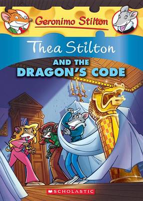 Book cover for Thea Stilton and the Dragon's Code