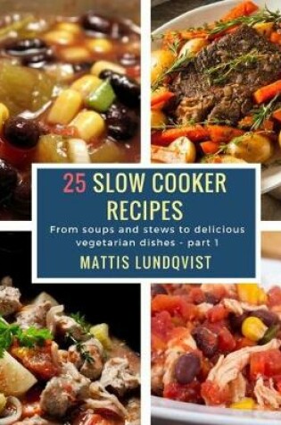 Cover of 25 Slow Cooker Recipes