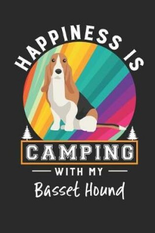 Cover of Happiness Is Camping with My Basset Hound