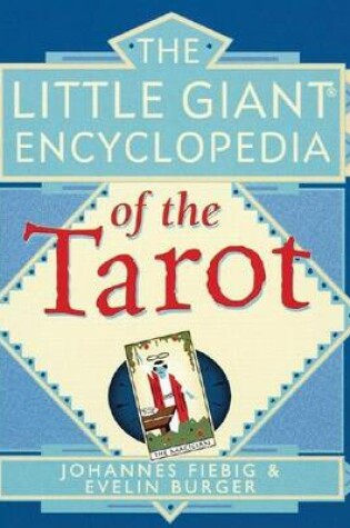 Cover of The Little Giant(r) Encyclopedia of the Tarot