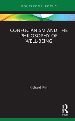 Book cover for Confucianism and the Philosophy of Well-Being