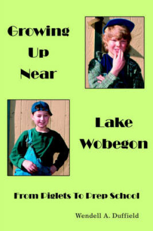 Cover of Growing Up Near Lake Wobegon