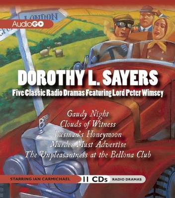 Book cover for Dorothy L. Sayers: Five Classic Radio Dramas Featuring Lord Peter Wimsey