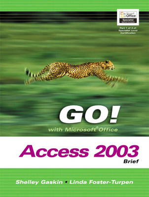Book cover for GO! with Microsoft Office Access 2003 Brief- Adhesive Bound