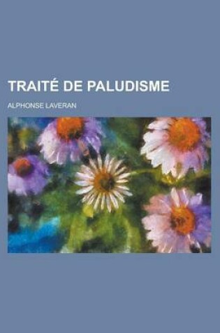 Cover of Traite de Paludisme