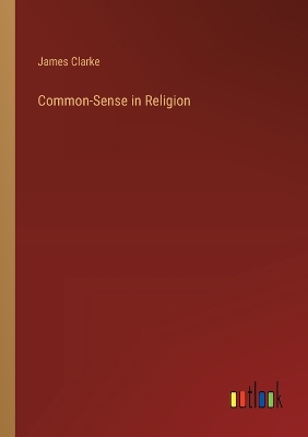 Book cover for Common-Sense in Religion