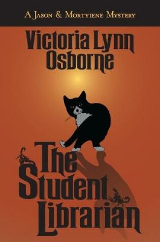 Cover of The Student Librarian (A Jason & Mortyiene Mystery)