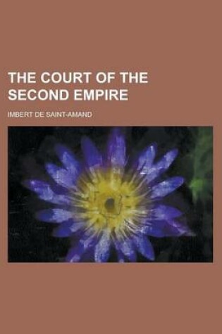 Cover of The Court of the Second Empire