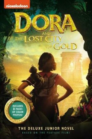 Cover of Dora and the Lost City of Gold: The Deluxe Junior Novel