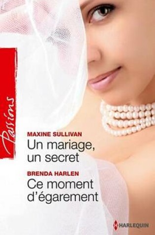Cover of Un Mariage, Un Secret - Ce Moment D'Egarement