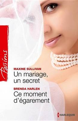 Book cover for Un Mariage, Un Secret - Ce Moment D'Egarement