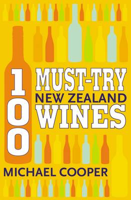 Book cover for 100 Must-try New Zealand Wines