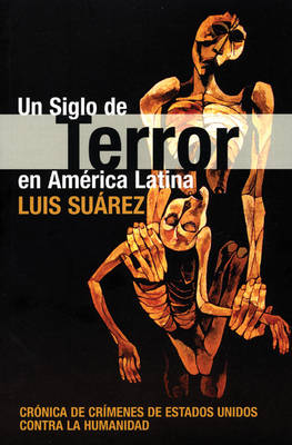 Book cover for Siglo De Terror En America Latina