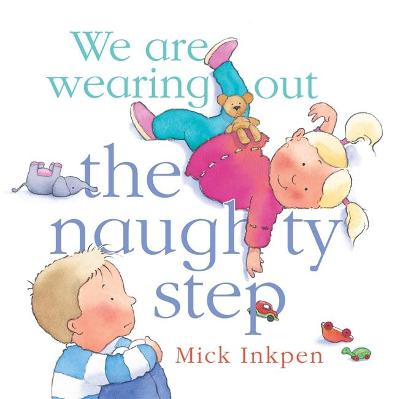 Book cover for We are wearing out the naughty step