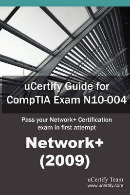 Cover of Ucertify Guide for Comptia Exam N10-004 Network+ (2009)