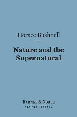 Book cover for Nature and the Supernatural (Barnes & Noble Digital Library)