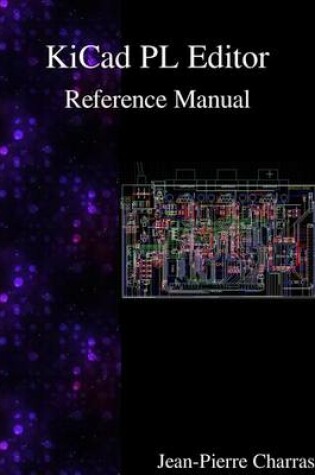 Cover of KiCad - PL Editor Reference Manual