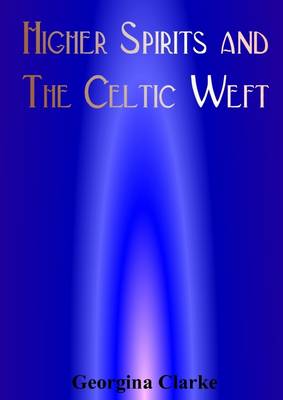 Book cover for Higher Spirits and the Celtic Weft