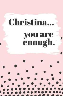 Book cover for Christina's You Are Enough