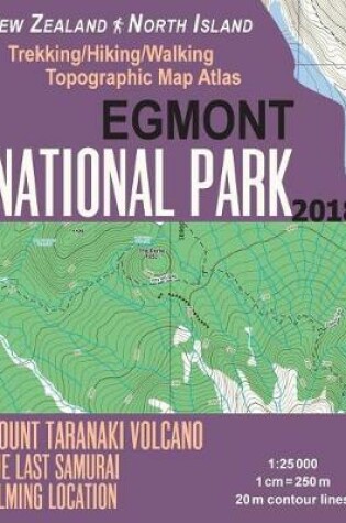 Cover of Egmont National Park Trekking/Hiking/Walking Topographic Map Atlas Mount Taranaki Volcano The Last Samurai Filming Location New Zealand North Island 1