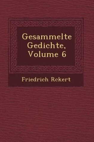 Cover of Gesammelte Gedichte, Volume 6