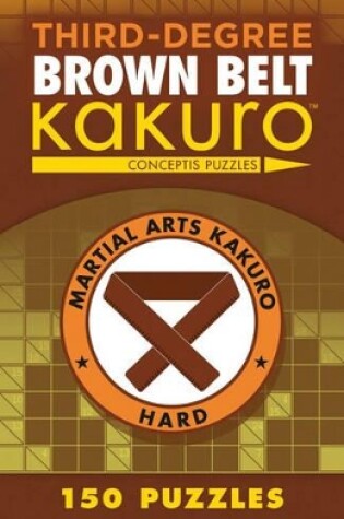 Cover of Third-Degree Brown Belt Kakuro