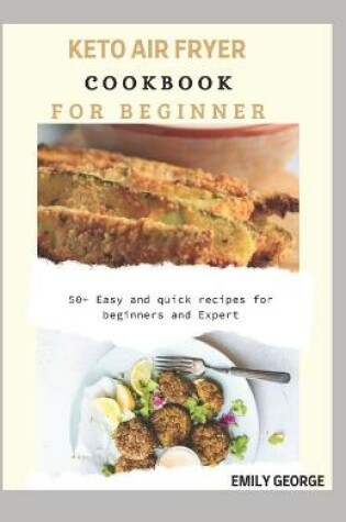 Cover of Keto Air Fryer Cookbook For Beginner