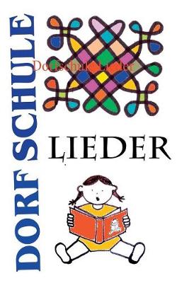 Book cover for Dorfschule Lieder