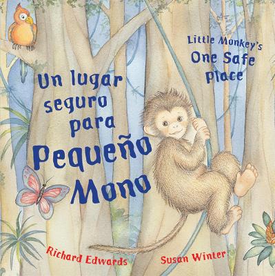 Book cover for Little Monkey's One Safe Place (Dual Language Spanish/English)