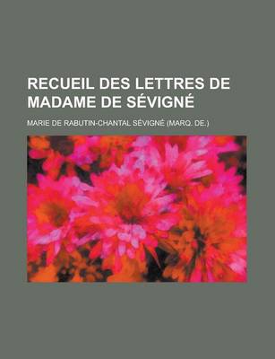 Book cover for Recueil Des Lettres de Madame de Sevigne